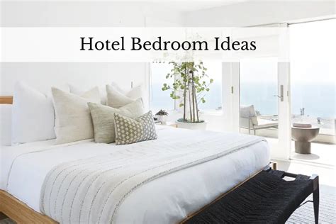 9 Hotel Bedroom Ideas to Make Your Room Feel Like a Boutique - Design ...