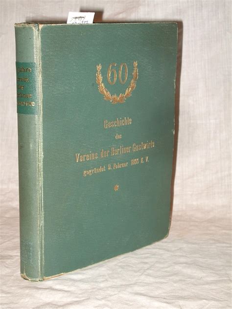 Geschichte Des Vereins Der Berliner Gastwirte Gegr Ndet Februar