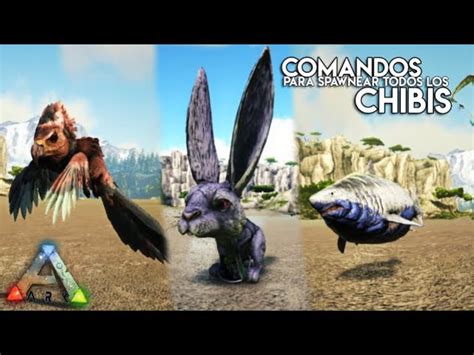 Comandos De Todos Los Chibis Ark Survival Evolved Juanjoplay