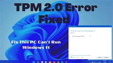 How To Fix This Pc Can T Run Windows The Pc Must Support Tpm