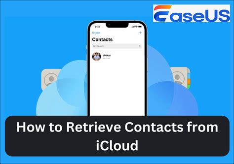 How To Restore Retrieve Contacts From Icloud Effective Ways