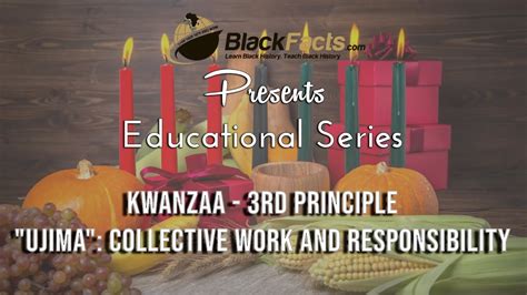 Kwanzaa Principle 3 Ujima Collective Work And Responsibility Youtube