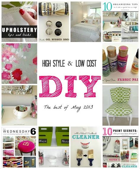 High Style Low Cost Diy Ideas The Best Of May Livelovediy Diy