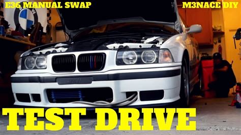 The Test Drive E36 Manual Swap Youtube