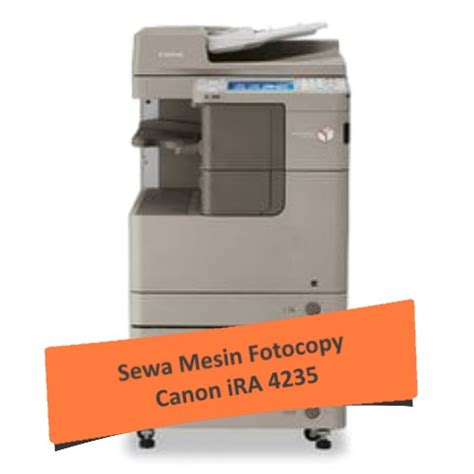 Sewa Mesin Fotocopy Canon Ira Copier Indonesia