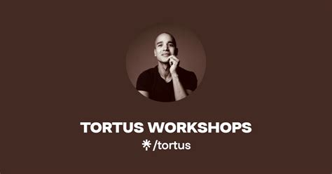 tortus workshops linktree
