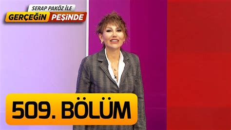 Gerçeğin Peşinde 509 Bölüm YouTube