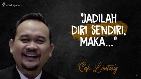 Kata Kata Lawak Penuh Makna Cak Lontong Quotes Motivasi YouTube