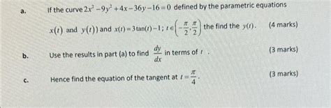 Solved A If The Curve 2x2−9y2 4x−36y−16 0 Defined By The