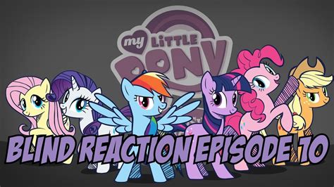 Blind Reaction MLP FIM S1 E10 Swarm Of The Century YouTube