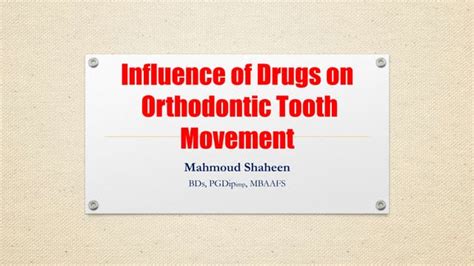 Influence Of Drugs On Orthodontic Tooth Movement Ppt