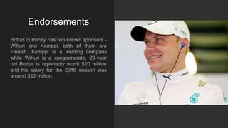 Valtteri Bottas Net Worth Salary And Endorsements Ppt