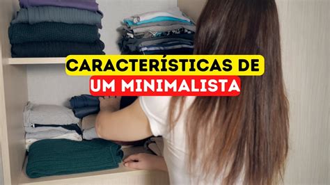 Quais S O As Caracter Sticas De Um Minimalista Meioclick News