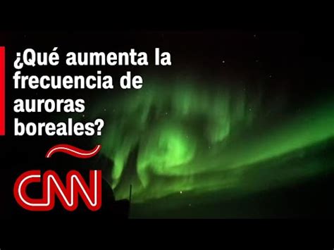 Por Qu Las Auroras Boreales Y Australes Parecen Ser M S Frecuentes