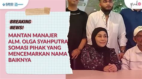 Mak Vera Ex Manajer Mendiang Olga Syahputra Layangkan Somasi Ke Pihak