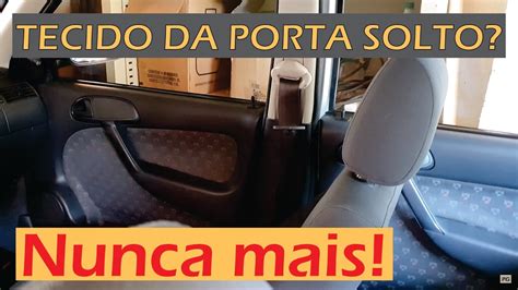 Como Reformar Os Forros Tecidos De Porta Em Casa VW GOL G3 YouTube