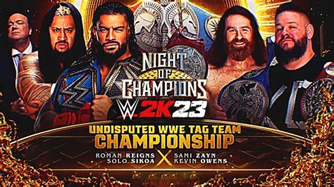 WWE 2K23 Roman Reigns Solo Sikoa Vs Sami Zayn Kevin Owens NIGHT