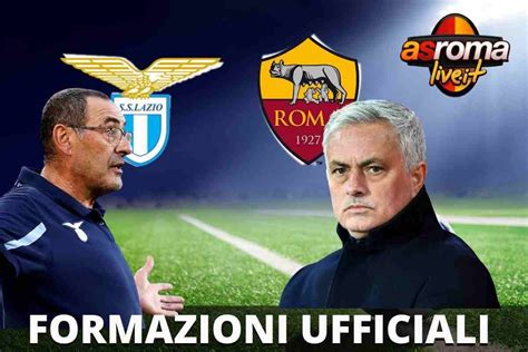 Lazio Roma Le Formazioni Ufficiali Scelta A Sorpresa Di Sarri Mou Lo