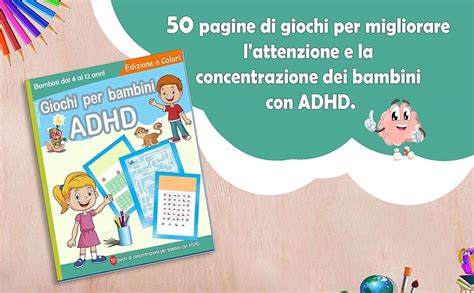 Giochi Per Bambini Adhd 50 Giochi Per Migliorare Lattenzione E La Concentrazione Adhd Scuola