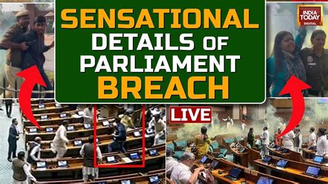 Security Breach In Lok Sabha Live Parliament Security Breach News