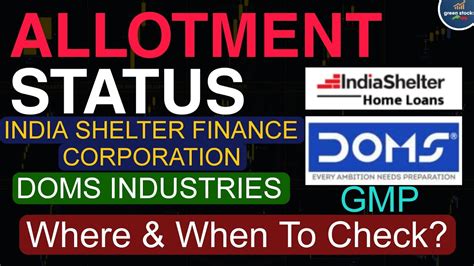 DOMS INDUSTRIES IPO Allotment Status Ll India Shelter Finance IPO