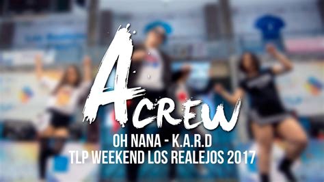 Oh Nana K A R D Tlp Weekend Los Realejos Dance Cover Youtube