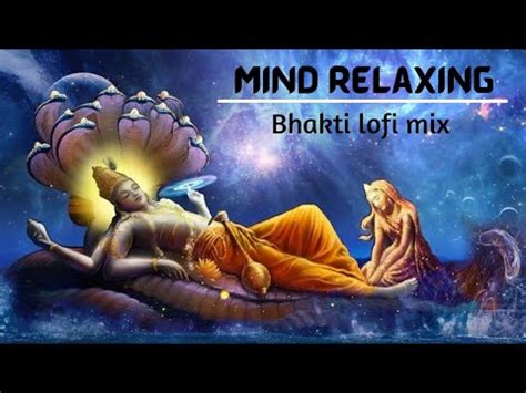 Minute Non Stop Lofi Bhakti Bhajan Slowed Reverb Part Mashup