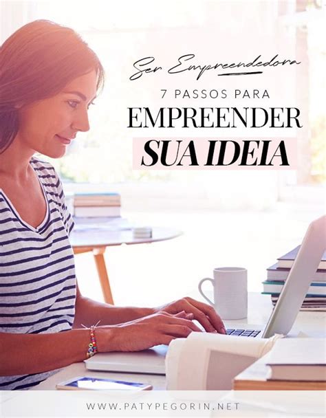 Empreendedorismo Feminino Como Ser Uma Empreendedora