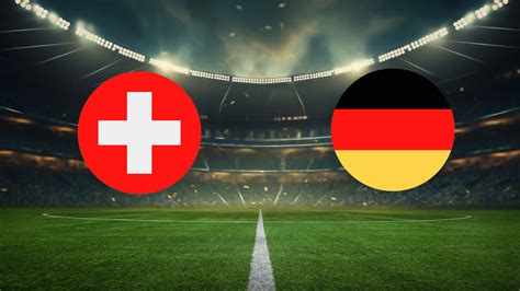 Em Schweiz Vs Deutschland Live Im Tv Und Stream Computer Bild