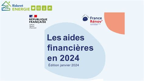 Ridoret Énergie Guide des aides financières 2024 de l ANAH Ridoret