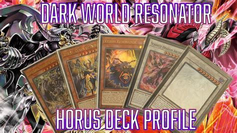 YUGIOH EXTRA SPICE Dark World Resonator Horus Deck Profile YouTube