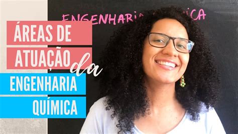 Engenharia Quimica Areas De Atuação - 8