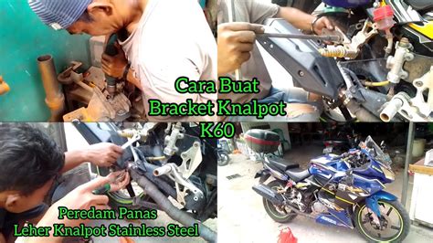 Cara Buat Bracket Dudukan Knalpot K Pasang Peredam Panas Leher