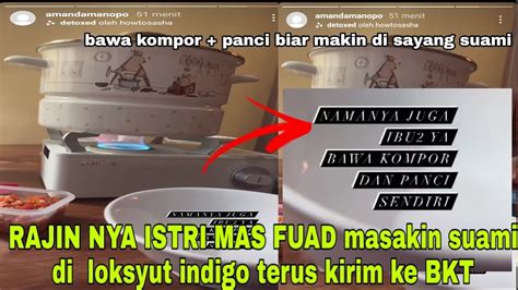 Makin Di Sayang Suami Rajin Nya Istri Mas Fuad Masakin Suami Di