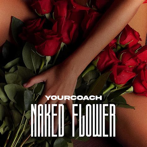 Naked Flower YouTube Music