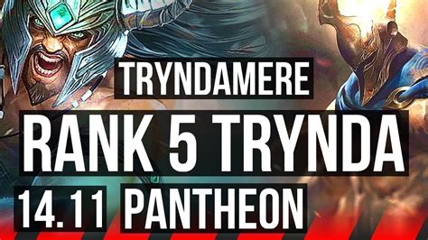 Tryndamere Vs Pantheon Top Rank Trynda Legendary Tr