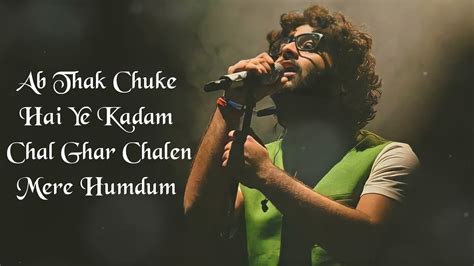 Chal Ghar Chalen Mere Humdum Lyrics Malang Arijit Singh