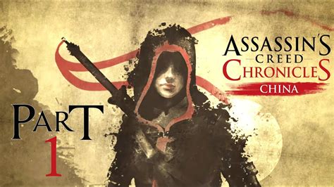 Assassins Creed Chronicles China Walkthrough Part 1 Youtube