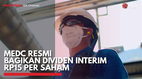 Medc Resmi Bagikan Dividen Interim Rp Per Saham Idx Channel Youtube