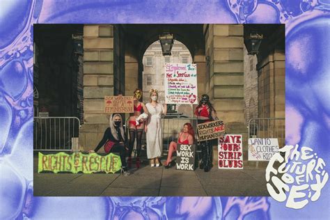 Imagining A World Where Sex Work Is Decriminalised Dazed