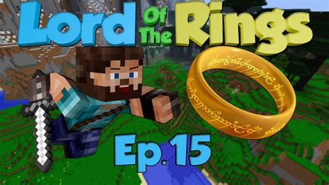 Minecraft Lord Of The Rings Ep Onward Youtube