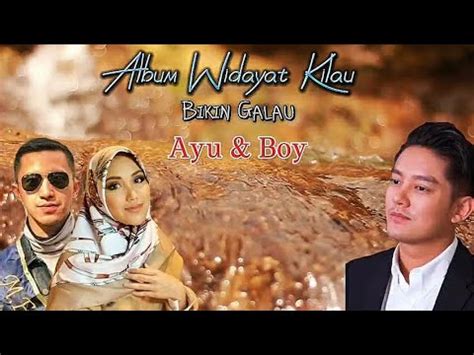 Parah Album Lagu Widayat Bikin Ayu Ting Ting Dan Boy William