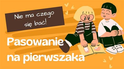 NIE MA CZEGO SIĘ BAĆ Piosenka na pasowanie na ucznia Piosenka dla