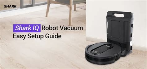 Shark Iq Robot Vacuum Setup Shark Robot Vacuum Wifi Setup