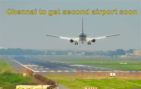 Chennai gets Second Airport at Pannur and Parandur: Impact on Real ...