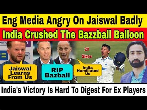 Rip Bazball Eng Media Angry On Jaiswal After Shameful Defeat India