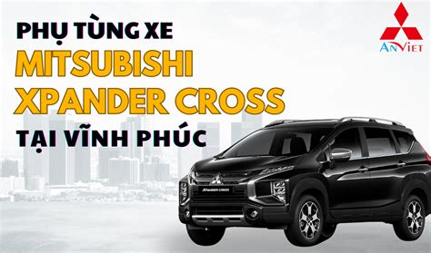 Phụ tùng Xpander Cross Vĩnh Phúc