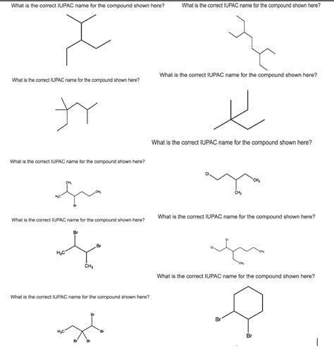 What Is The Correct Iupac Name For The Compound Shown Solvedlib