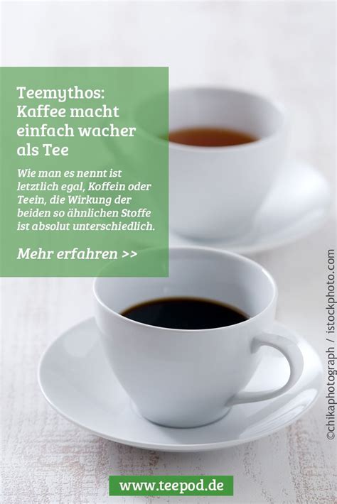 Was Stimmt Nun Macht Kaffee Wacher Als Tee Oder Andersherum Wir