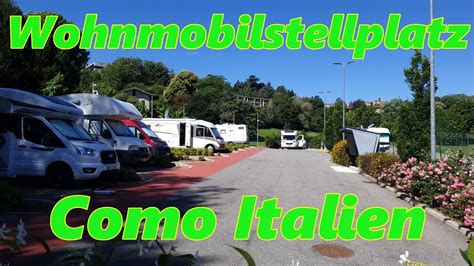 Sehr schöner Wohnmobilstellplatz in Como Italien Stellplatz am Comer